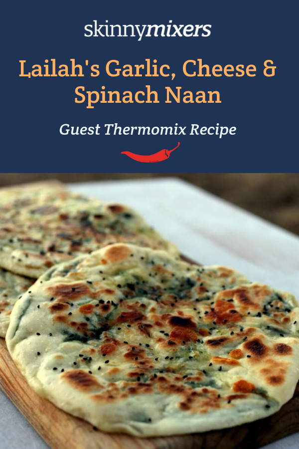 Skinnymixers Guest Recipe: Lailah's Garlic, Cheese & Spinach Naan