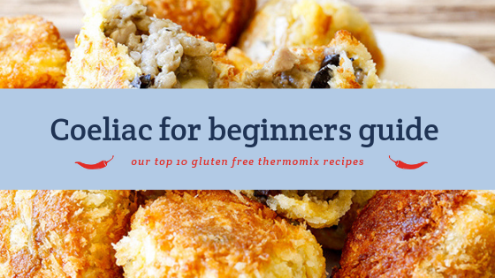 Coeliac for Beginners Guide + Gluten Free Thermomix Recipes