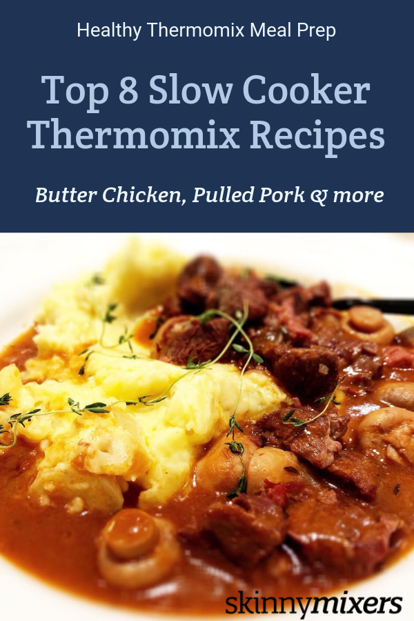 Top 8 Thermomix Recipes to cook in the slow cooker